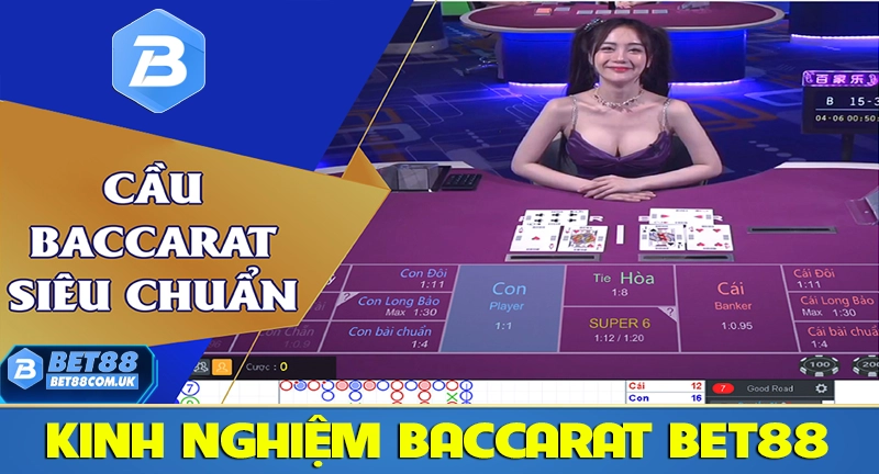 Baccarat Bet88 – Khám Phá Game Bài Được Chơi Nhiều Nhất 2026 7 Kinh nghiệm soi cầu bắt vị chơi baccarat luôn thắng